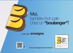 Campagne « Moi, j&rsquo;achète mon pain chez un « boulanger »! … voici son enseigne.